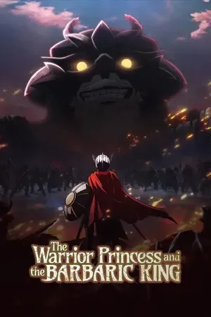 The Warrior Princess and the Barbaric King 2026 Season 01 Hindi - English - Japanese Audio WEB-DL 720p - 1080p [EP 02 Added]